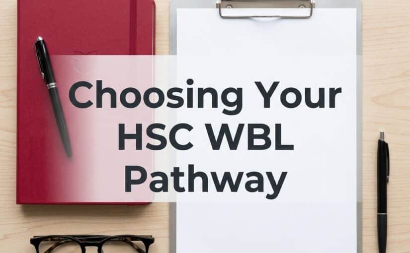 How to Choose the Right Pathway for Your HSC Work-Based Learning Project